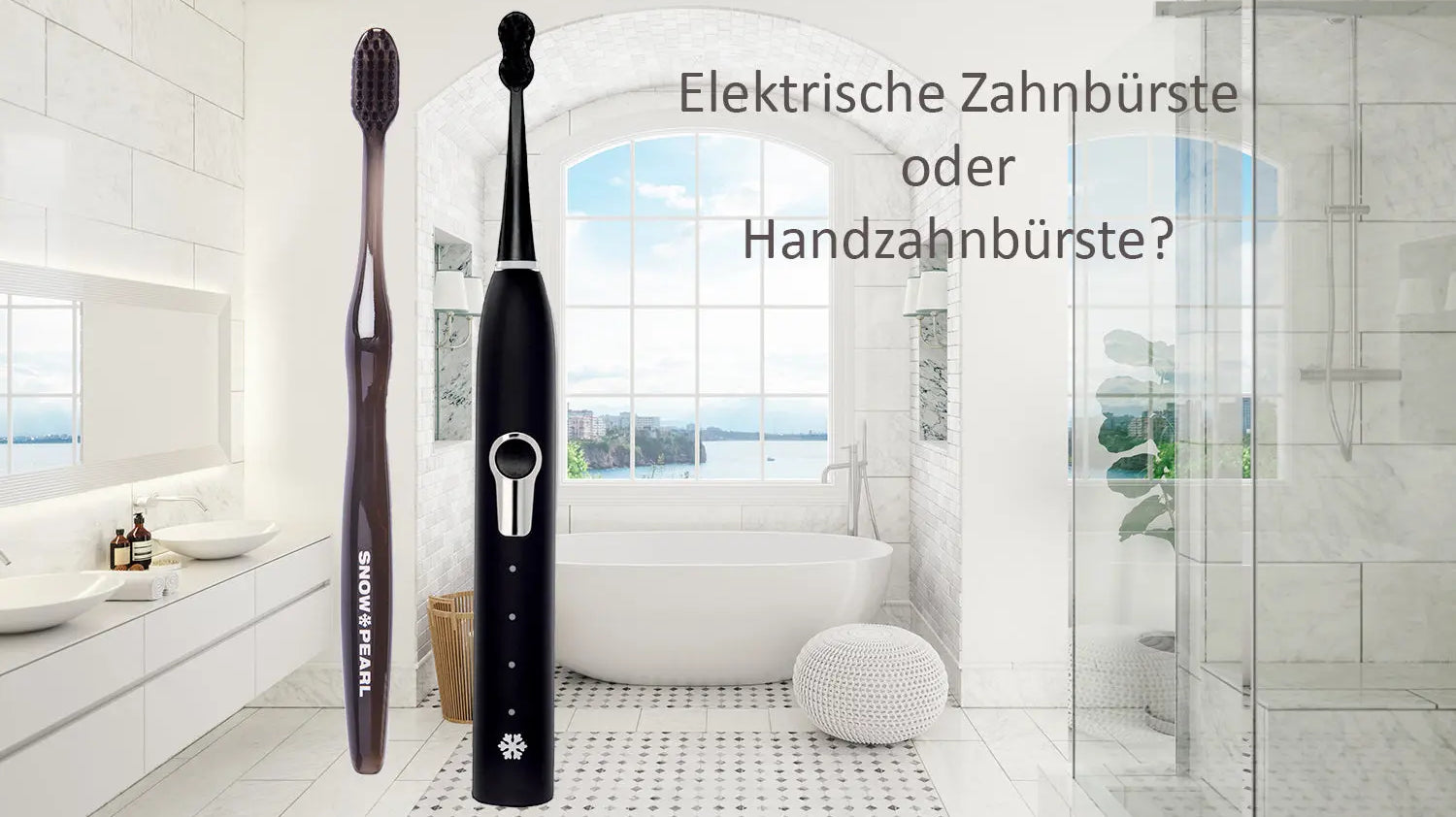 Elektrische oder Handzahnbürste: Was ist besser für Ihre Zahnpflege? Snow Pearl GmbH